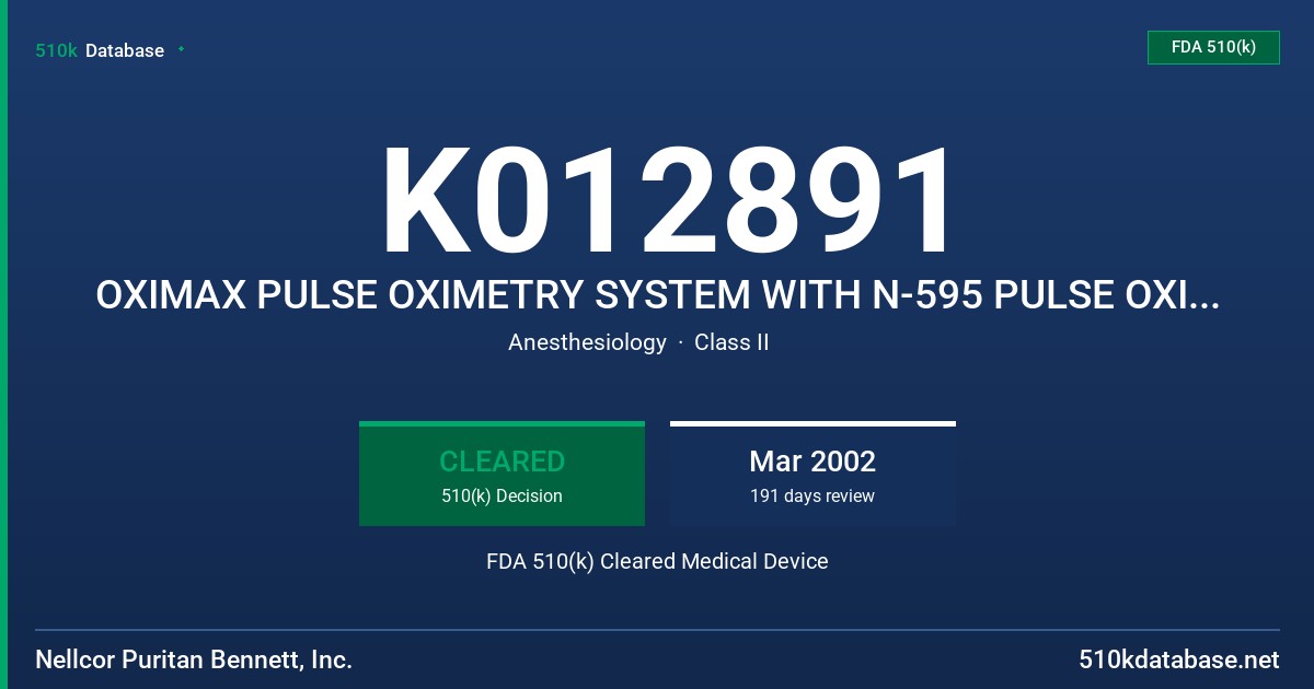 K012891 OXIMAX PULSE OXIMETRY SYSTEM WITH N-595 PULSE OXIMETER AND OXIMAX SENSORS AND CABLES (AKA ACCESSORIES) FDA 510(k) Cleared Medical Device