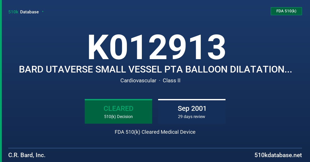 K012913 BARD UTAVERSE SMALL VESSEL PTA BALLOON DILATATION CATHETER FDA 510(k) Cleared Medical Device