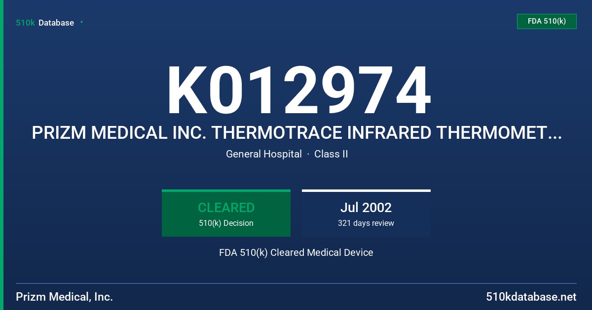 K012974 PRIZM MEDICAL INC. THERMOTRACE INFRARED THERMOMETER MODELS 15004 AND 15007 FDA 510(k) Cleared Medical Device