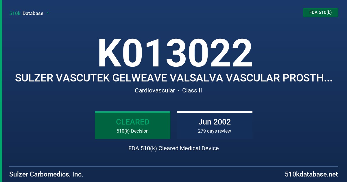 K013022 SULZER VASCUTEK GELWEAVE VALSALVA VASCULAR PROSTHESIS FDA 510(k) Cleared Medical Device