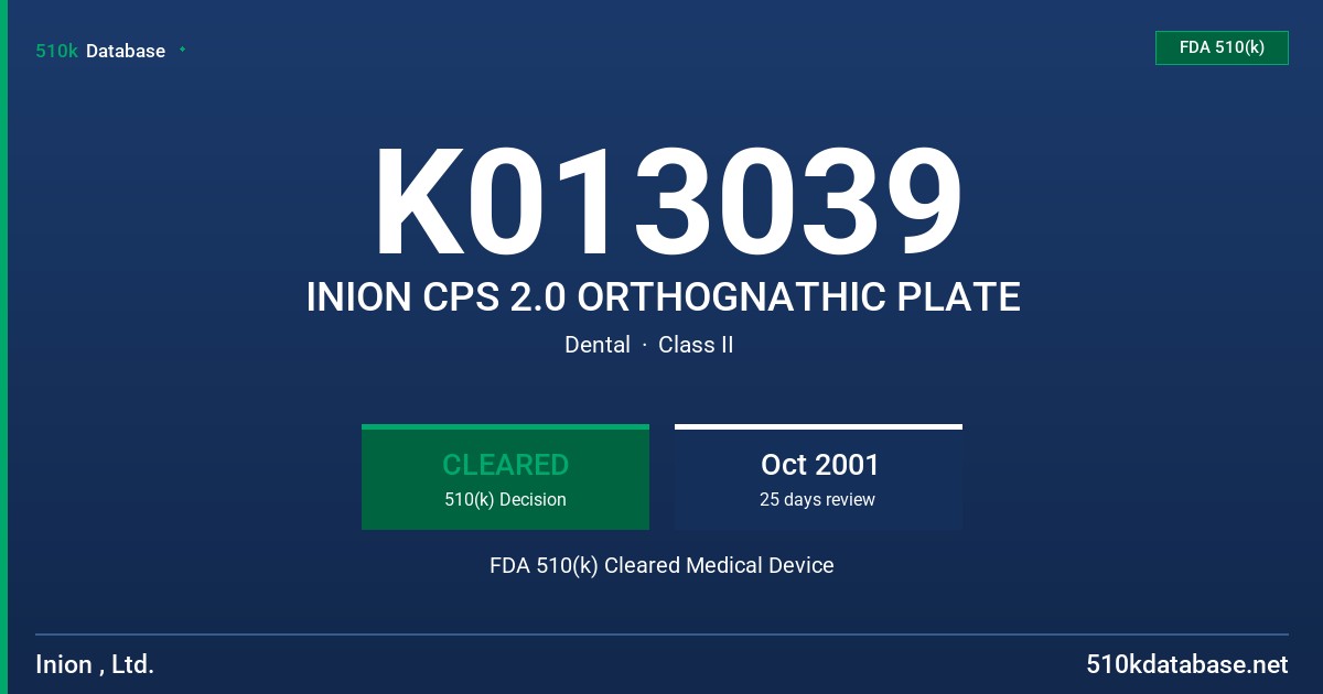 K013039 INION CPS 2.0 ORTHOGNATHIC PLATE FDA 510(k) Cleared Medical Device