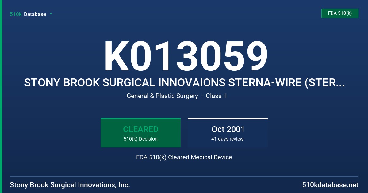 K013059 STONY BROOK SURGICAL INNOVAIONS STERNA-WIRE (STERNAL SUTURES) FDA 510(k) Cleared Medical Device