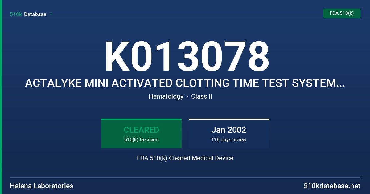 K013078 ACTALYKE MINI ACTIVATED CLOTTING TIME TEST SYSTEM, MODEL 5750/5752 FDA 510(k) Cleared Medical Device