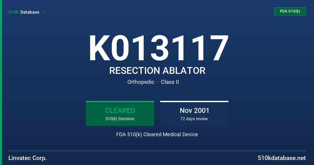 K013117 RESECTION ABLATOR FDA 510(k) Cleared Medical Device