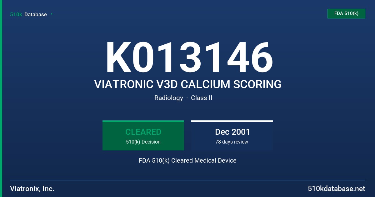 K013146 VIATRONIC V3D CALCIUM SCORING FDA 510(k) Cleared Medical Device