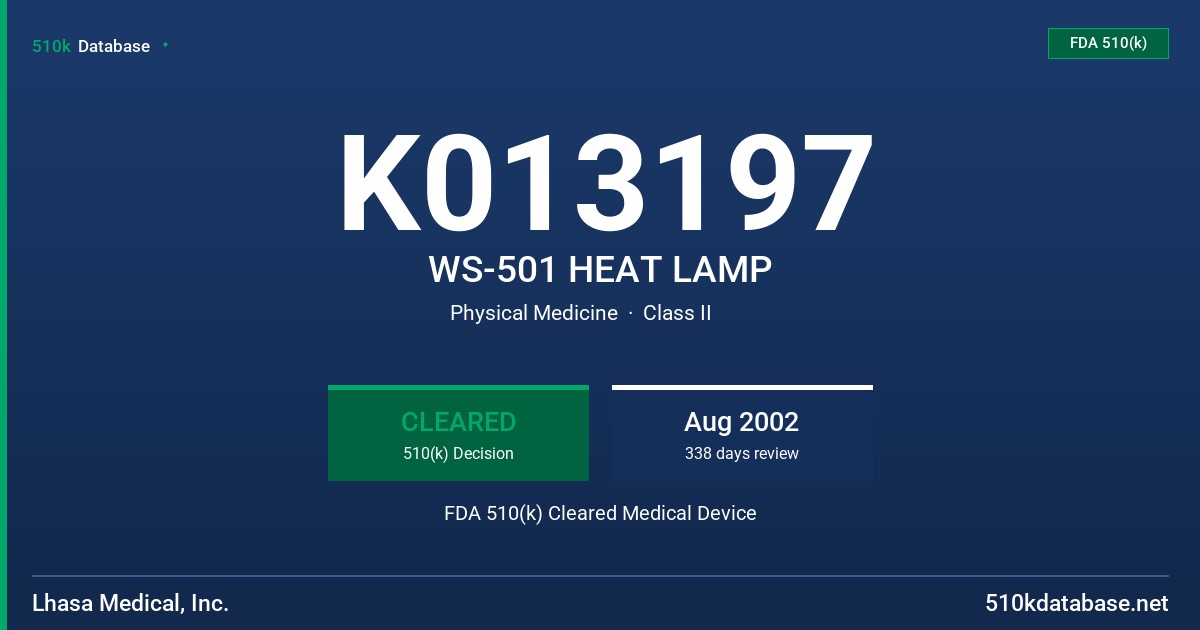 K013197 WS-501 HEAT LAMP FDA 510(k) Cleared Medical Device