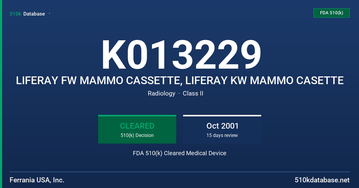 K013229 LIFERAY FW MAMMO CASSETTE, LIFERAY KW MAMMO CASETTE FDA 510(k) Cleared Medical Device