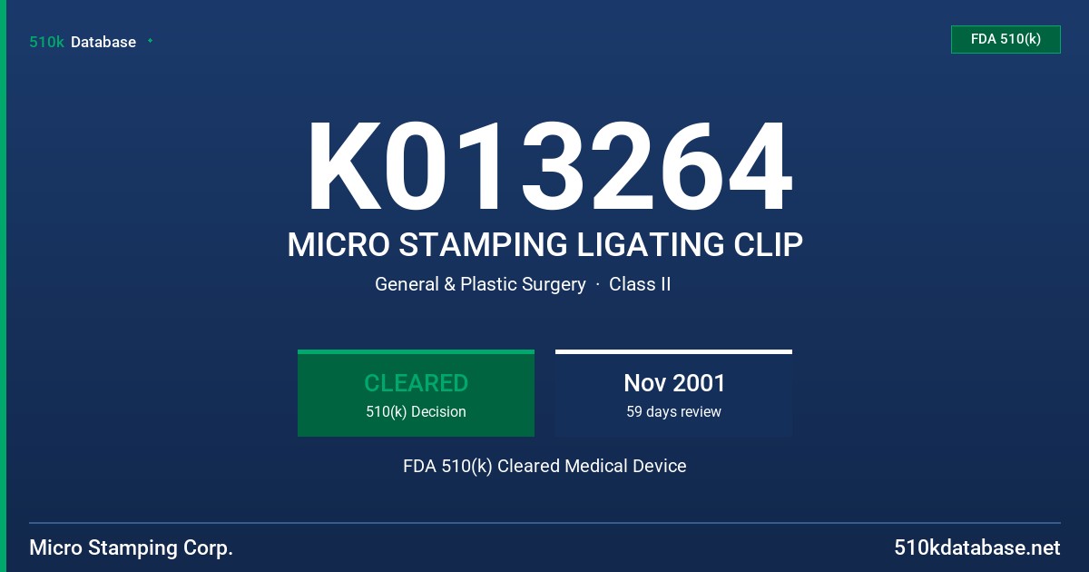 K013264 MICRO STAMPING LIGATING CLIP FDA 510(k) Cleared Medical Device