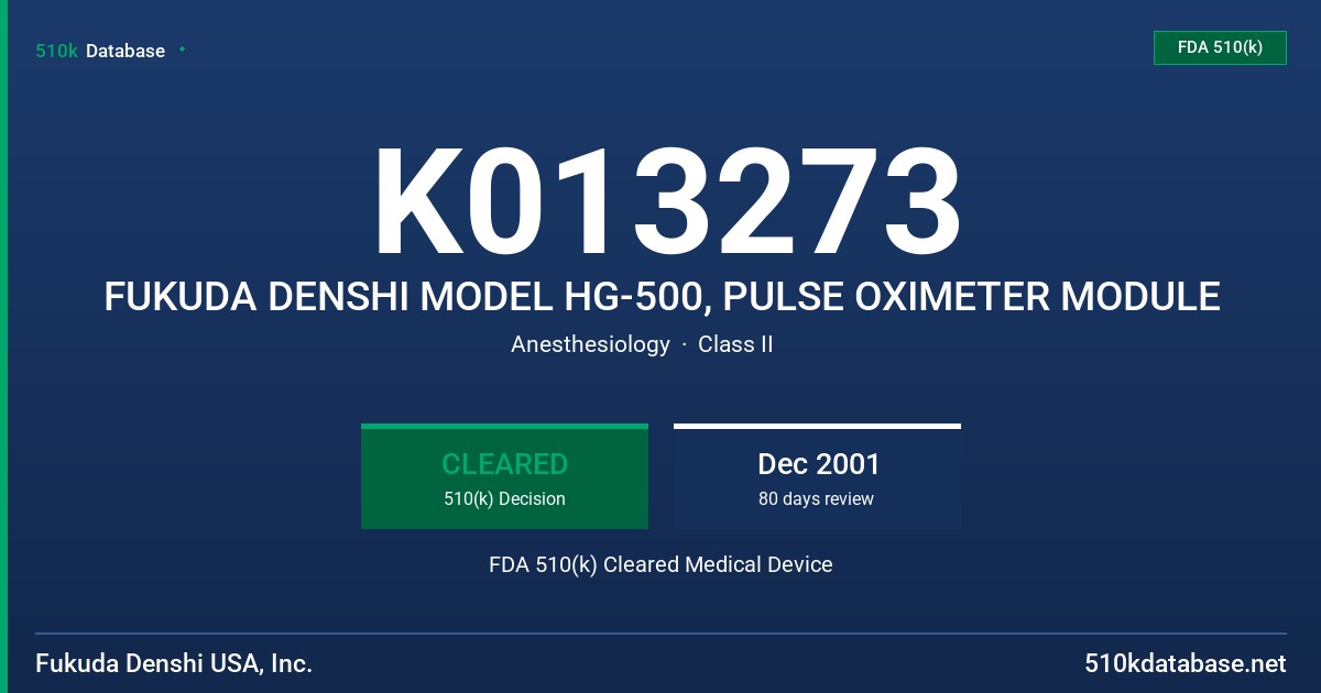 K013273 FUKUDA DENSHI MODEL HG-500, PULSE OXIMETER MODULE FDA 510(k) Cleared Medical Device