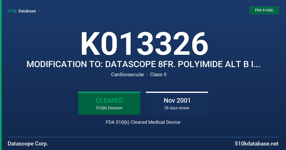 K013326 MODIFICATION TO: DATASCOPE 8FR. POLYIMIDE ALT B IAB, 25CC, 34CC, 40CC, DATASCOPE INSERTION KIT FOR 8 FR, POLYIMIDE ALT B FDA 510(k) Cleared Medical Device