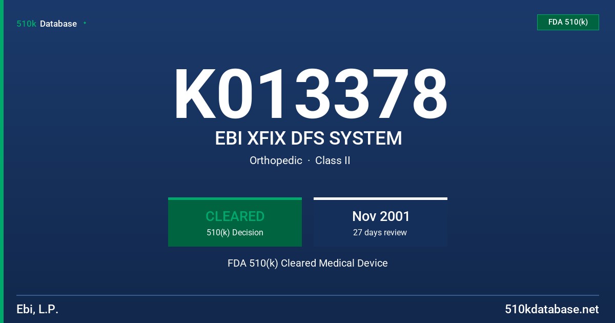 K013378 EBI XFIX DFS SYSTEM FDA 510(k) Cleared Medical Device