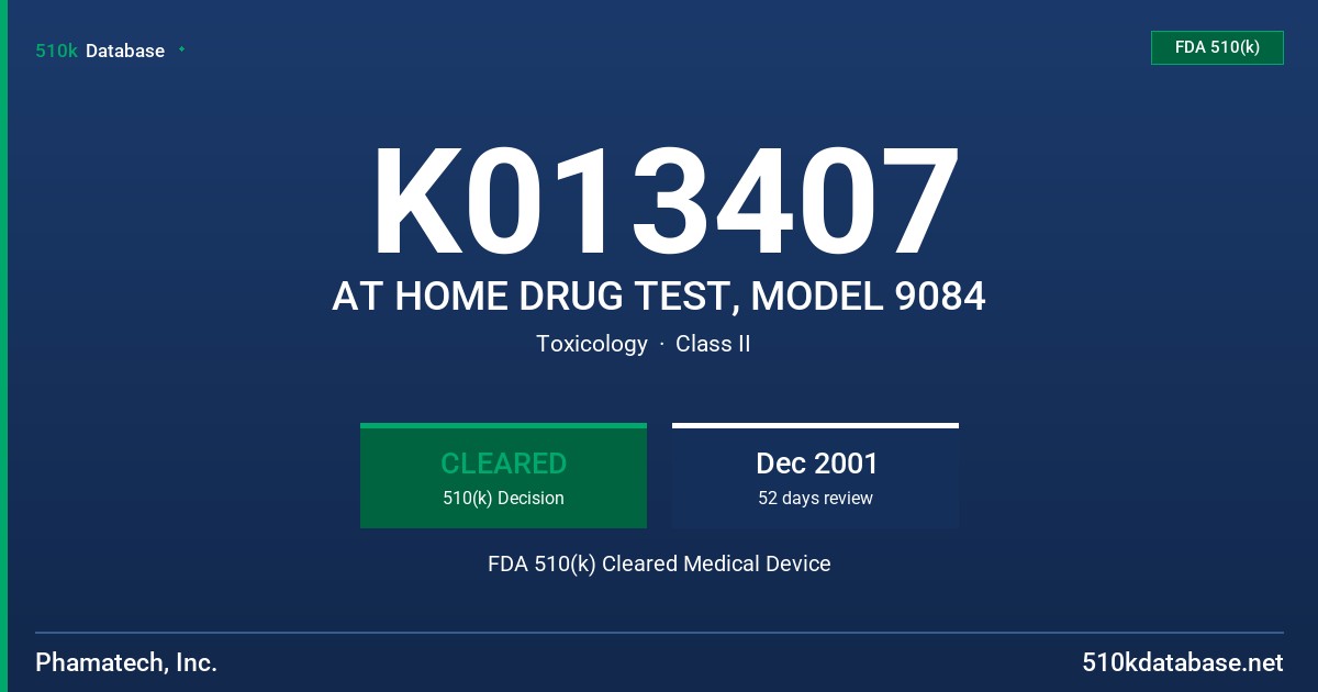 K013407 AT HOME DRUG TEST, MODEL 9084 FDA 510(k) Cleared Medical Device