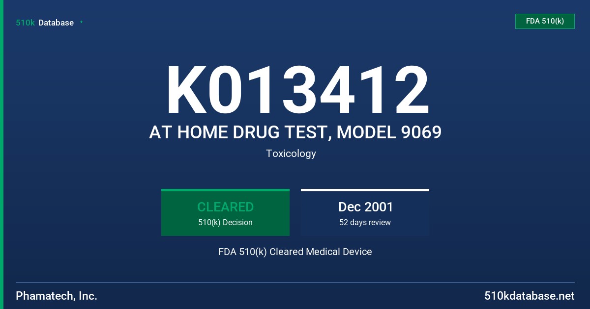 K013412 AT HOME DRUG TEST, MODEL 9069 FDA 510(k) Cleared Medical Device
