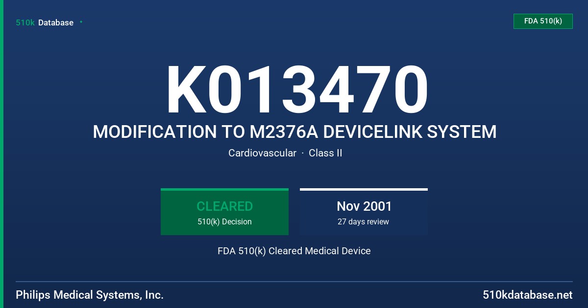K013470 MODIFICATION TO M2376A DEVICELINK SYSTEM FDA 510(k) Cleared Medical Device
