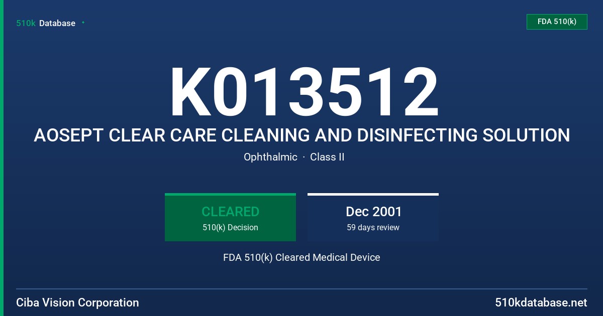 K013512 AOSEPT CLEAR CARE CLEANING AND DISINFECTING SOLUTION FDA 510(k) Cleared Medical Device