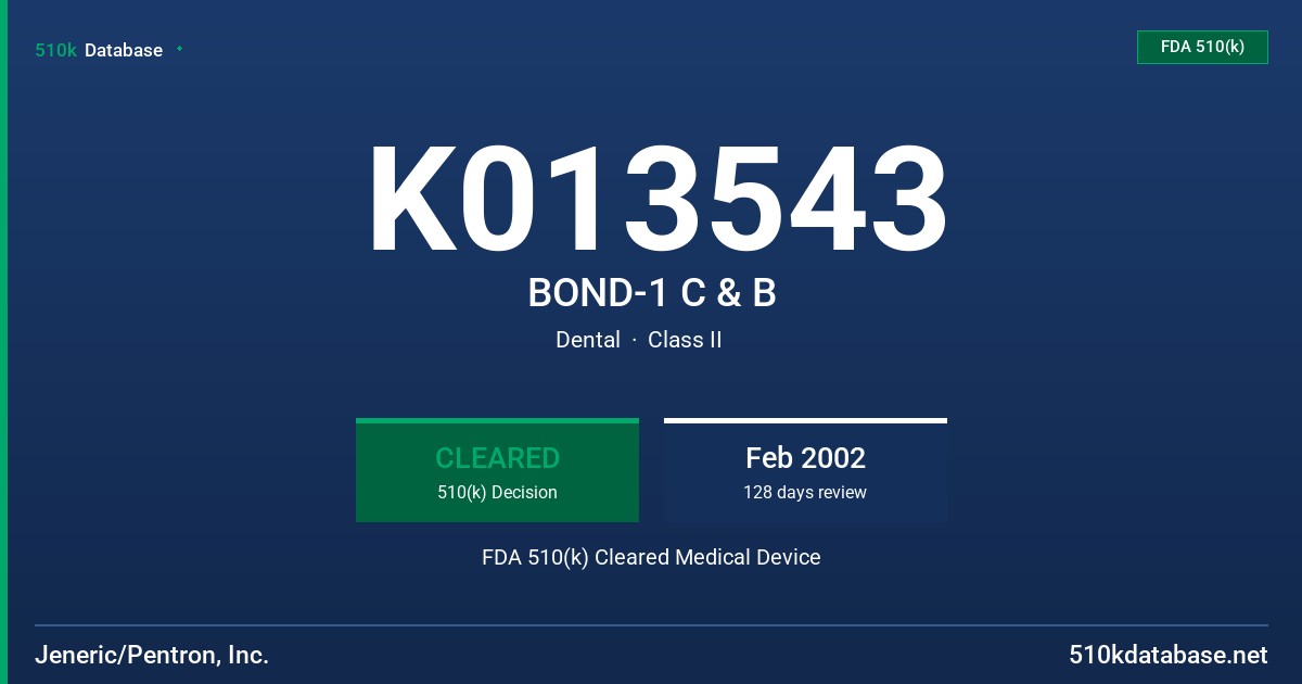 K013543 BOND-1 C & B FDA 510(k) Cleared Medical Device