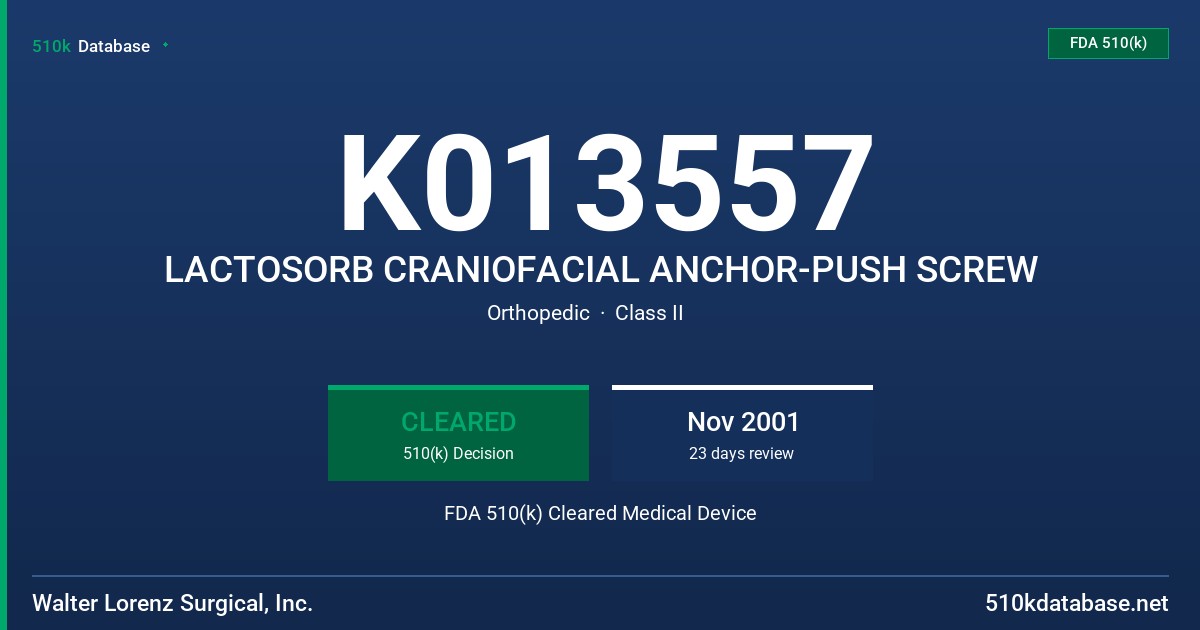 K013557 LACTOSORB CRANIOFACIAL ANCHOR-PUSH SCREW FDA 510(k) Cleared Medical Device