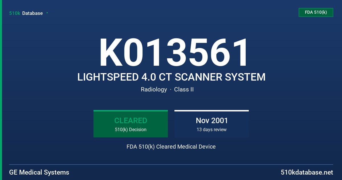 K013561 LIGHTSPEED 4.0 CT SCANNER SYSTEM FDA 510(k) Cleared Medical Device