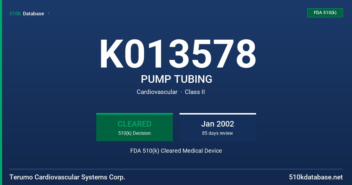 K013578 PUMP TUBING FDA 510(k) Cleared Medical Device
