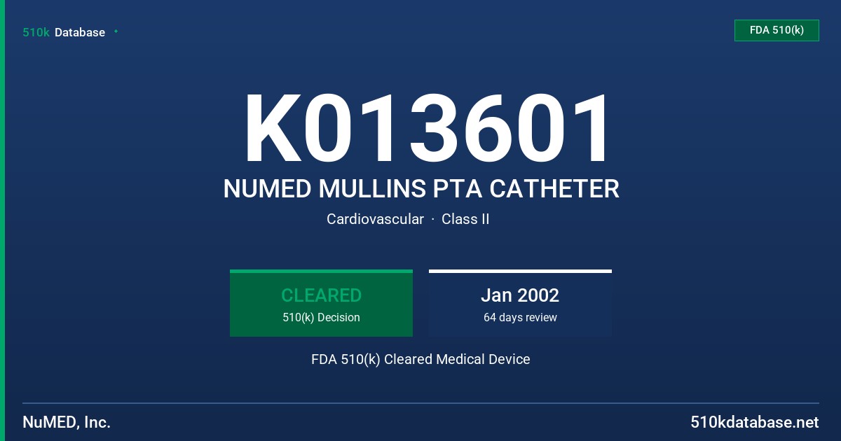 K013601 NUMED MULLINS PTA CATHETER FDA 510(k) Cleared Medical Device