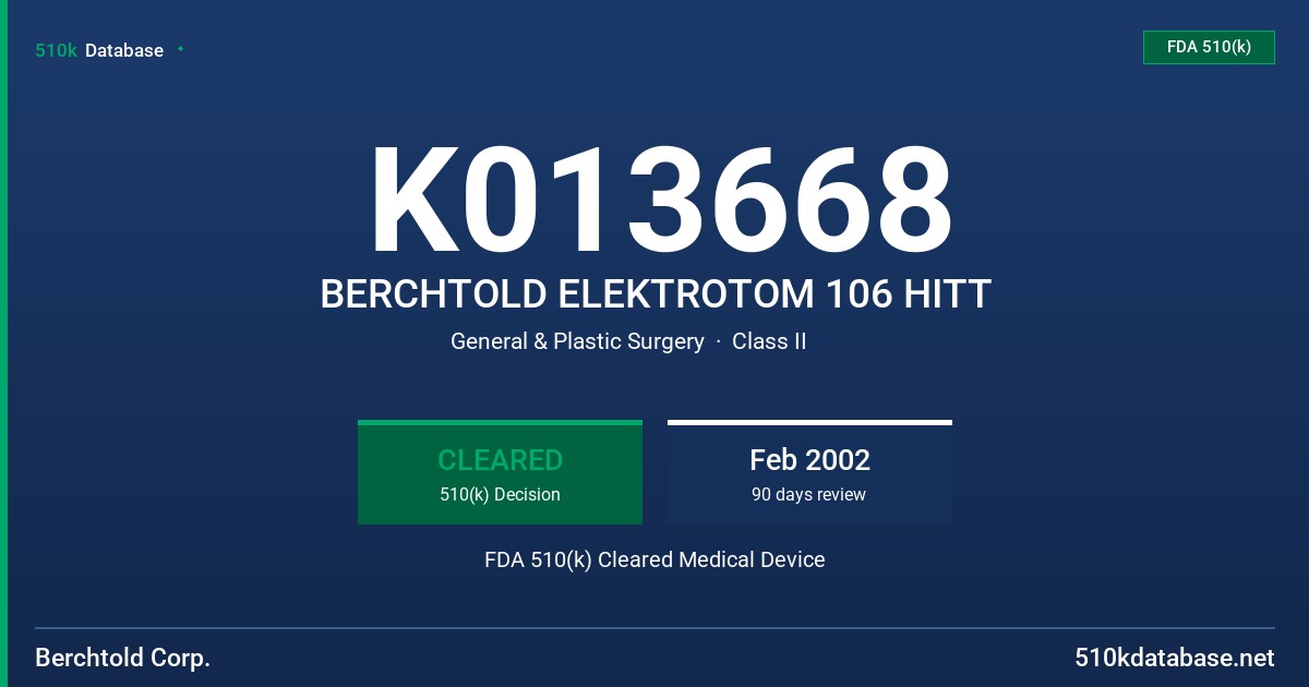 K013668 BERCHTOLD ELEKTROTOM 106 HITT FDA 510(k) Cleared Medical Device