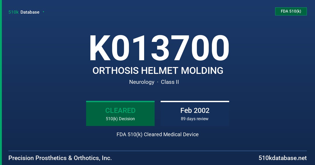 K013700 ORTHOSIS HELMET MOLDING FDA 510(k) Cleared Medical Device
