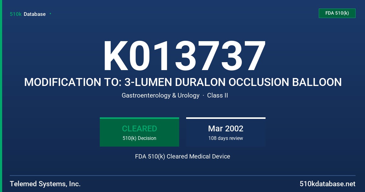 K013737 MODIFICATION TO: 3-LUMEN DURALON OCCLUSION BALLOON FDA 510(k) Cleared Medical Device
