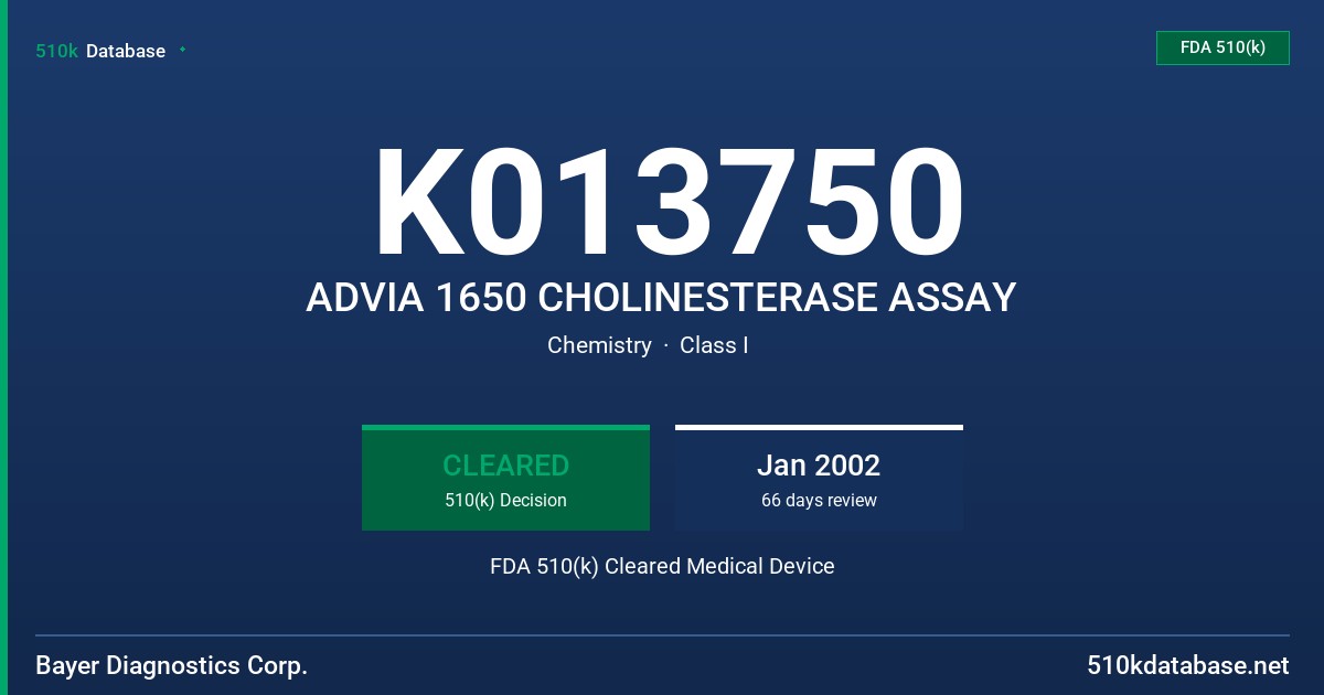 K013750 ADVIA 1650 CHOLINESTERASE ASSAY FDA 510(k) Cleared Medical Device