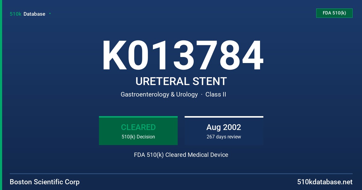 K013784 URETERAL STENT FDA 510(k) Cleared Medical Device