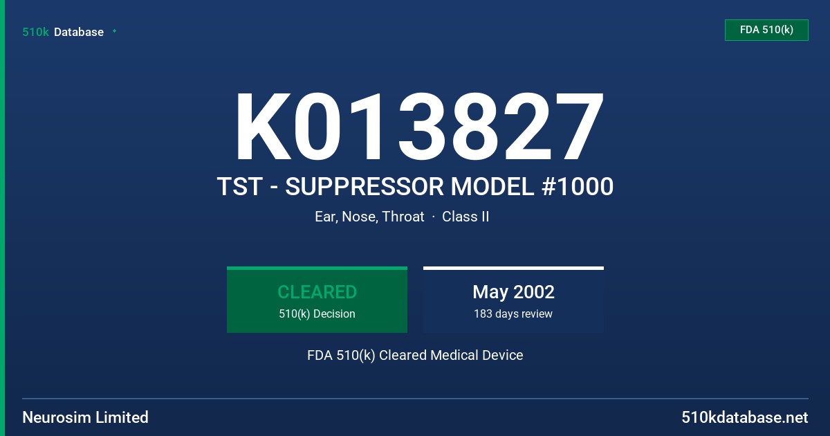 K013827 TST - SUPPRESSOR MODEL #1000 FDA 510(k) Cleared Medical Device
