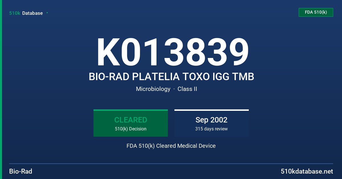 K013839 BIO-RAD PLATELIA TOXO IGG TMB FDA 510(k) Cleared Medical Device