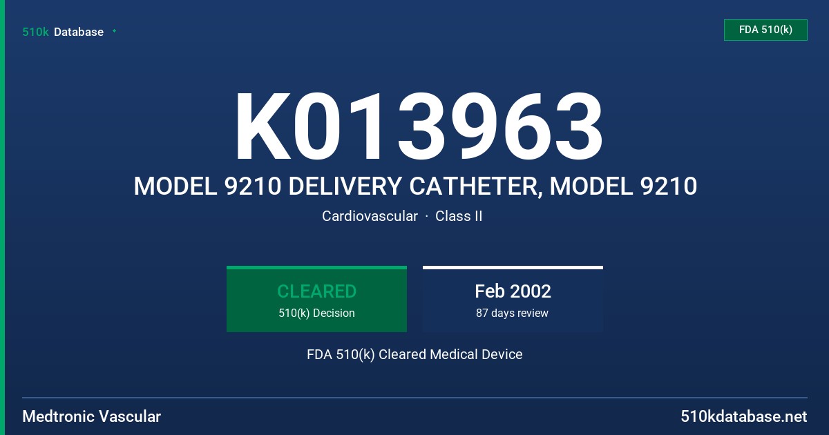 K013963 MODEL 9210 DELIVERY CATHETER, MODEL 9210 FDA 510(k) Cleared Medical Device