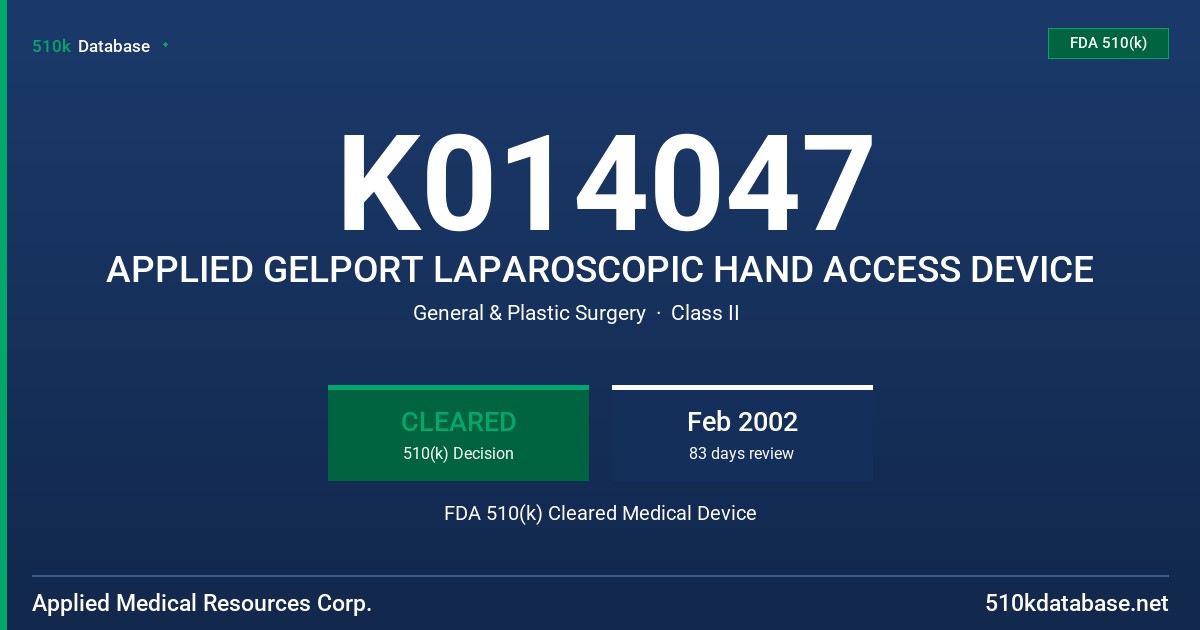 K014047 APPLIED GELPORT LAPAROSCOPIC HAND ACCESS DEVICE FDA 510(k) Cleared Medical Device