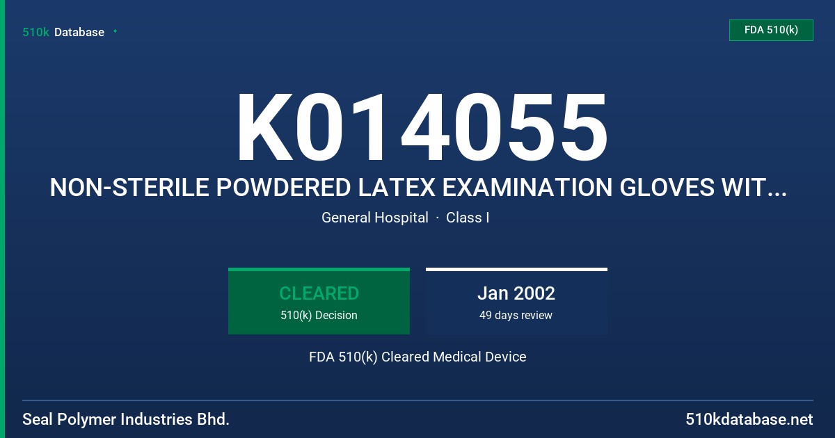 K014055 NON-STERILE POWDERED LATEX EXAMINATION GLOVES WITH A PROTEIN CLAIM ON LABELING FDA 510(k) Cleared Medical Device
