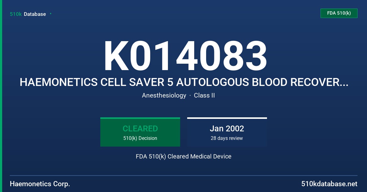 K014083 HAEMONETICS CELL SAVER 5 AUTOLOGOUS BLOOD RECOVERY SYSTEM FDA 510(k) Cleared Medical Device
