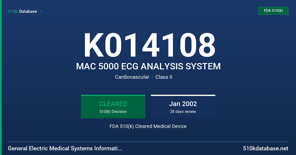 K014108 MAC 5000 ECG ANALYSIS SYSTEM FDA 510(k) Cleared Medical Device