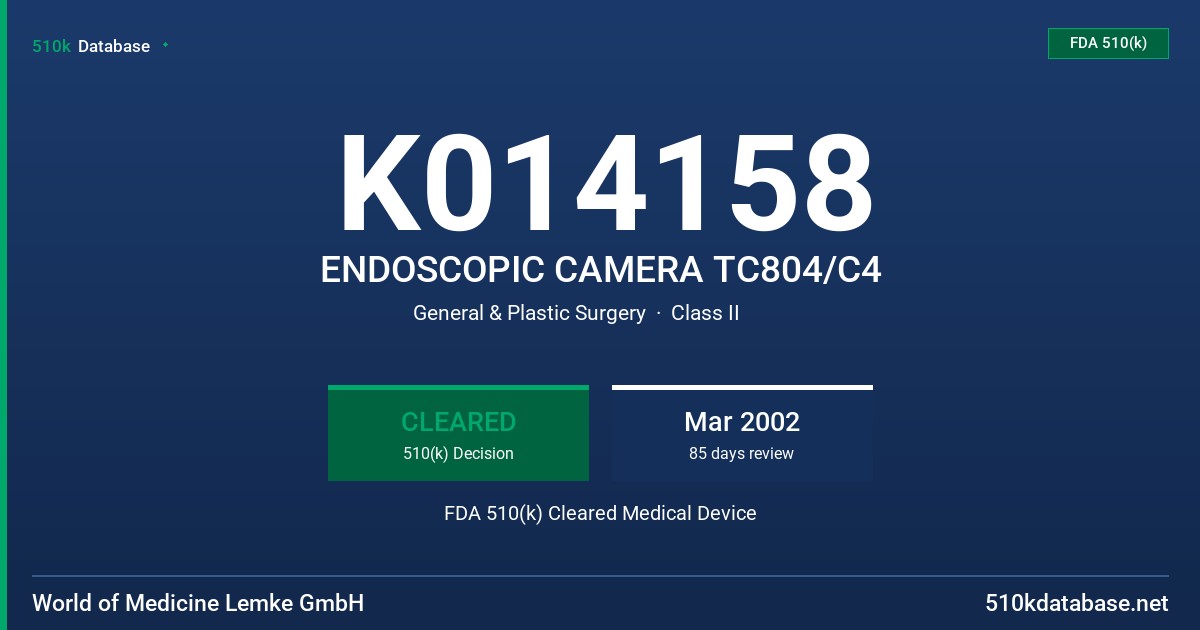 K014158 ENDOSCOPIC CAMERA TC804/C4 FDA 510(k) Cleared Medical Device