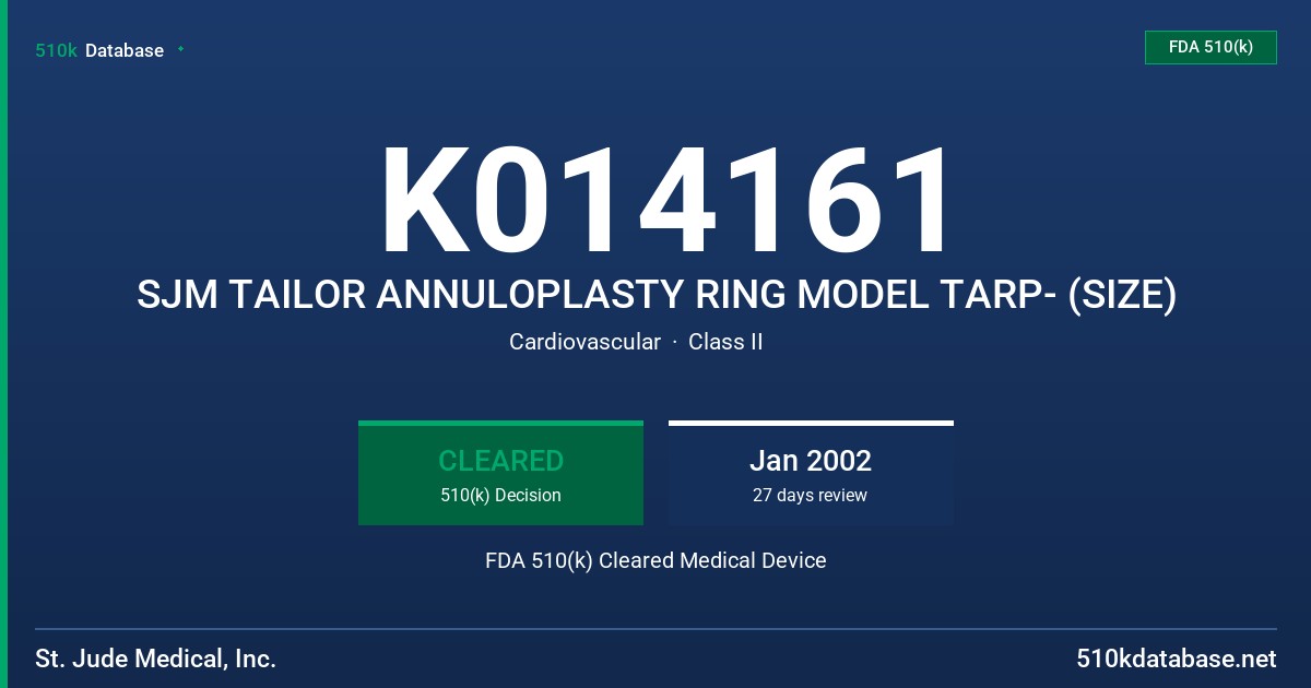 K014161 SJM TAILOR ANNULOPLASTY RING MODEL TARP- (SIZE) FDA 510(k) Cleared Medical Device