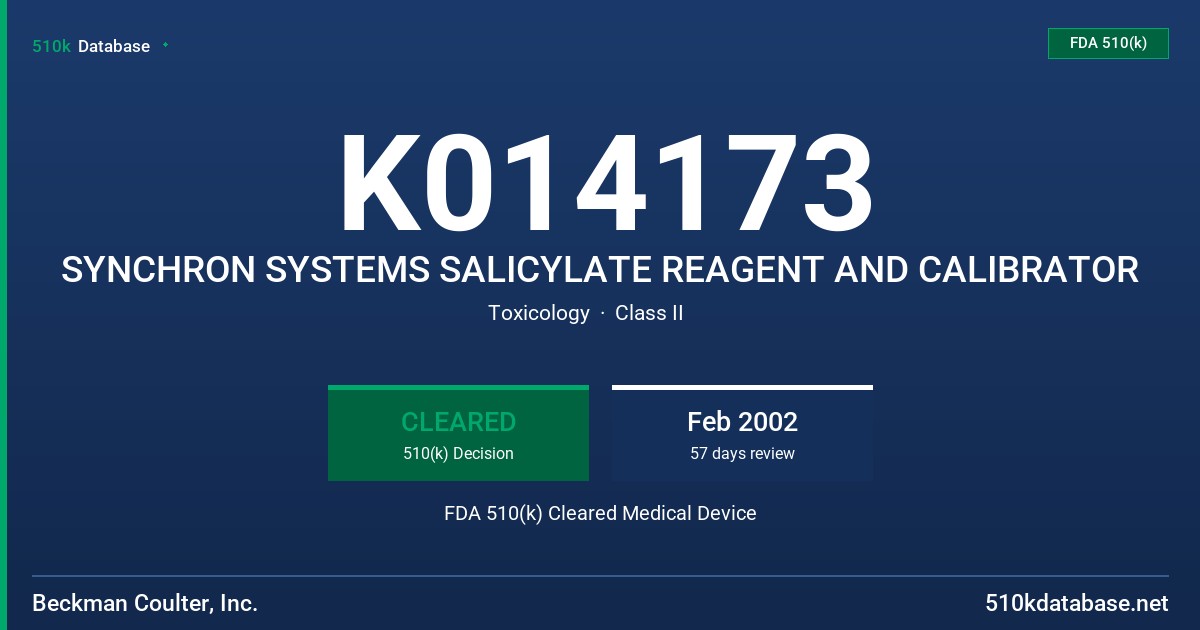 K014173 SYNCHRON SYSTEMS SALICYLATE REAGENT AND CALIBRATOR FDA 510(k) Cleared Medical Device