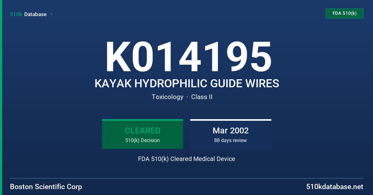 K014195 KAYAK HYDROPHILIC GUIDE WIRES FDA 510(k) Cleared Medical Device