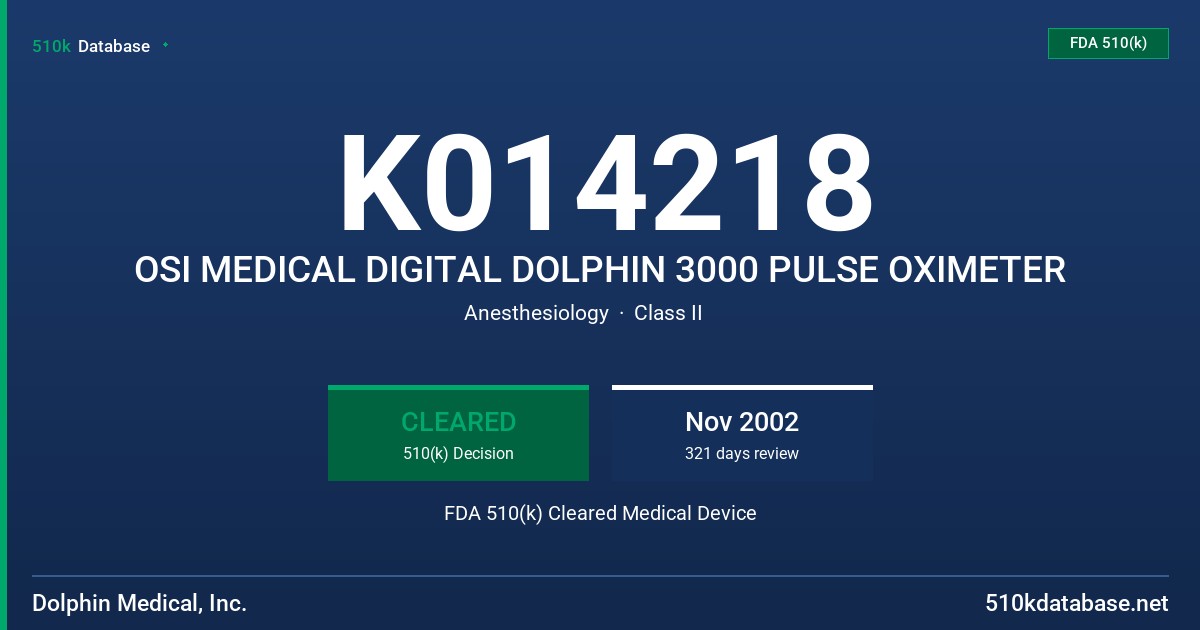 K014218 OSI MEDICAL DIGITAL DOLPHIN 3000 PULSE OXIMETER FDA 510(k) Cleared Medical Device