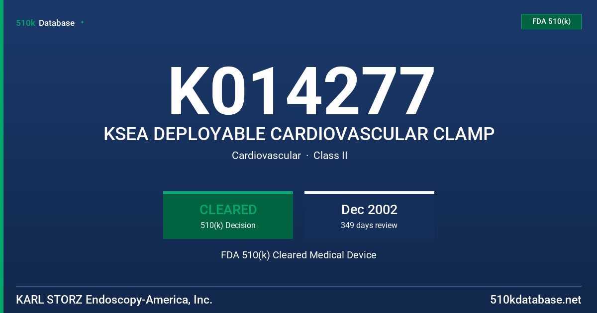 K014277 KSEA DEPLOYABLE CARDIOVASCULAR CLAMP FDA 510(k) Cleared Medical Device