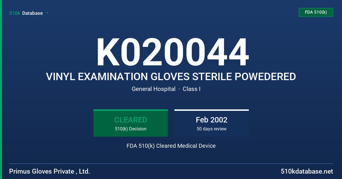 K020044 VINYL EXAMINATION GLOVES STERILE POWEDERED FDA 510(k) Cleared Medical Device