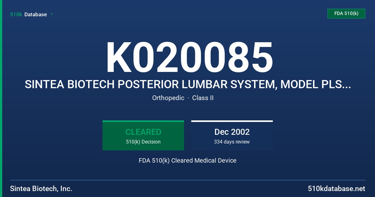 K020085 SINTEA BIOTECH POSTERIOR LUMBAR SYSTEM, MODEL PLS 00.T5.X FDA 510(k) Cleared Medical Device