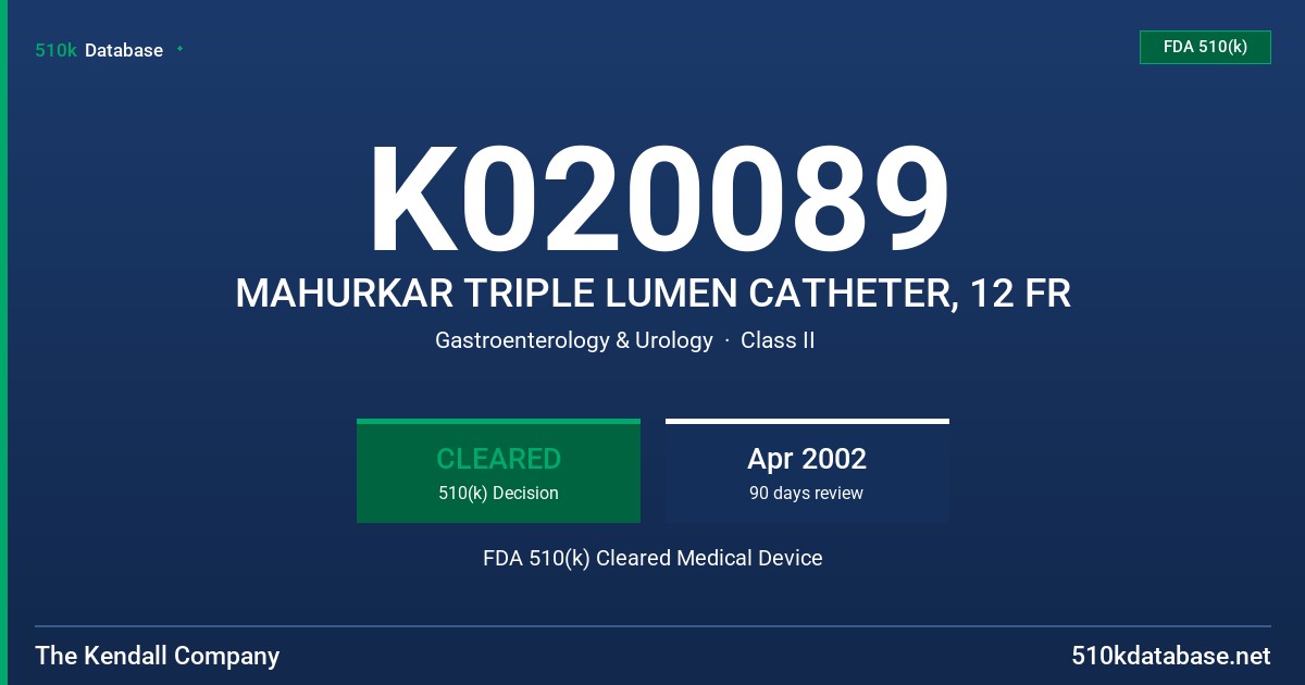 K020089 MAHURKAR TRIPLE LUMEN CATHETER, 12 FR FDA 510(k) Cleared Medical Device