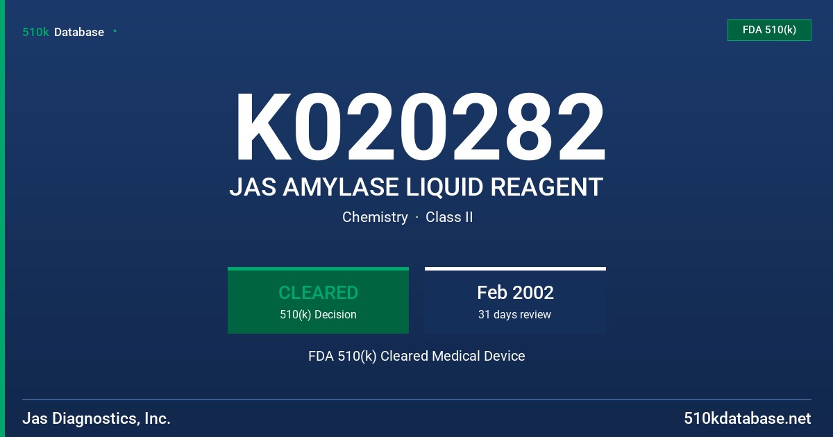 K020282 JAS AMYLASE LIQUID REAGENT FDA 510(k) Cleared Medical Device