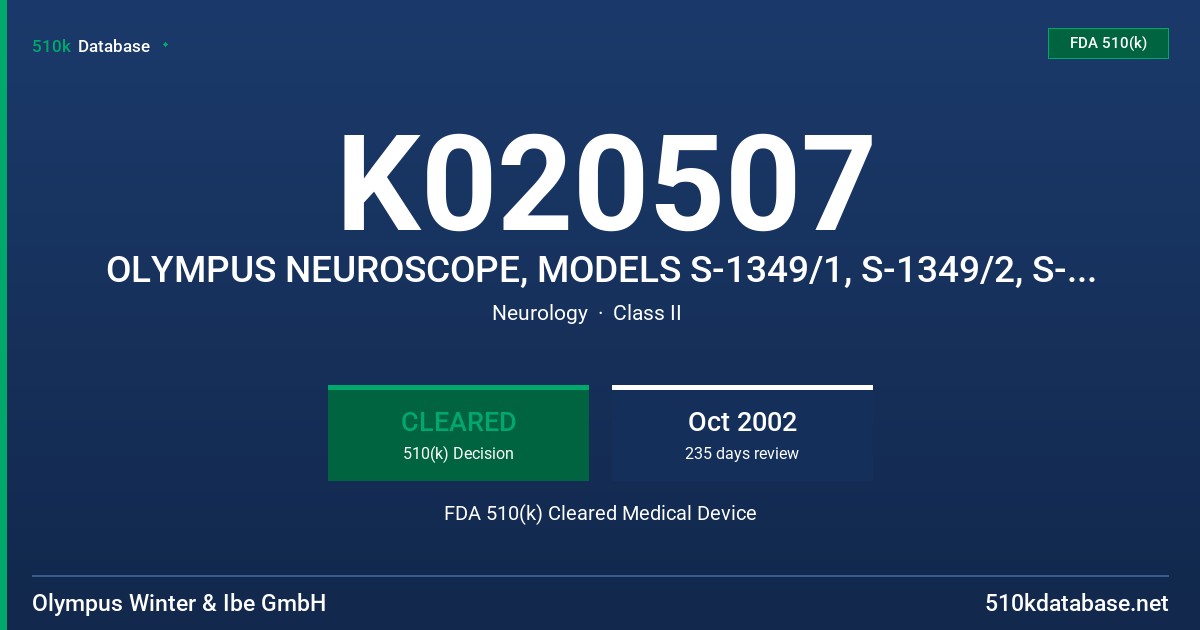 K020507 OLYMPUS NEUROSCOPE, MODELS S-1349/1, S-1349/2, S-1349/3 AND S-1349/4 FDA 510(k) Cleared Medical Device