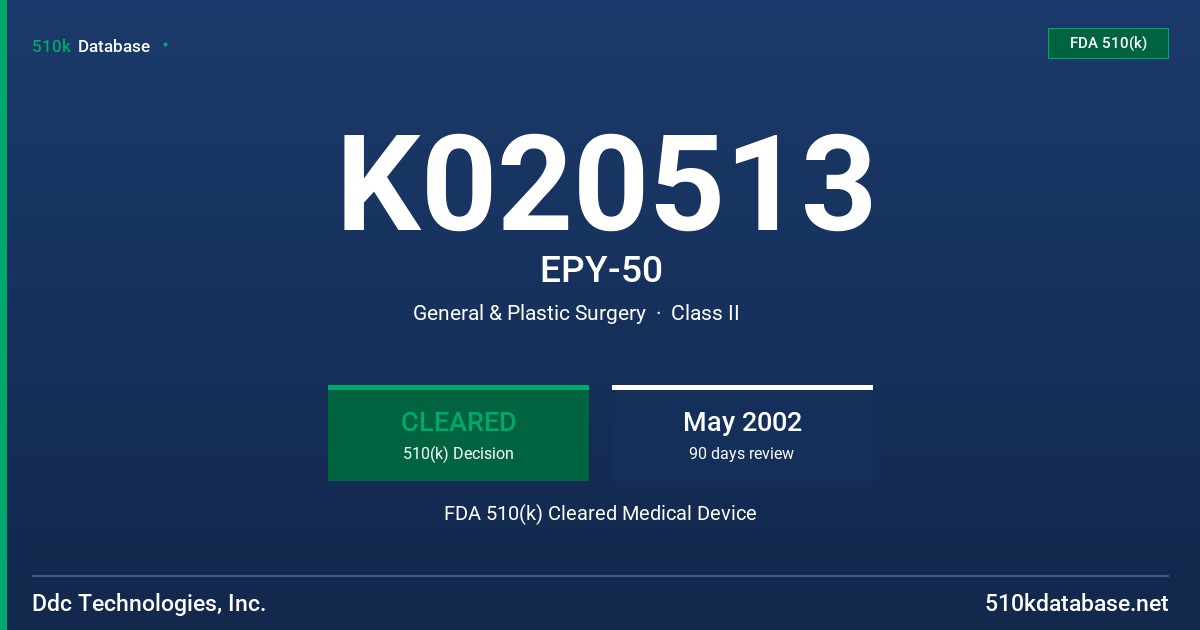 K020513 EPY-50 FDA 510(k) Cleared Medical Device