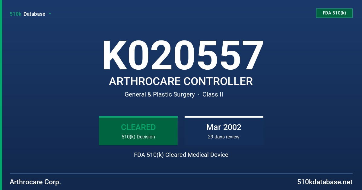 K020557 ARTHROCARE CONTROLLER FDA 510(k) Cleared Medical Device