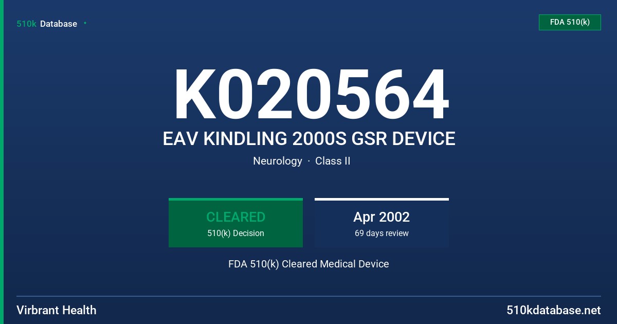 K020564 EAV KINDLING 2000S GSR DEVICE FDA 510(k) Cleared Medical Device